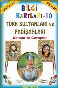 Türk Sultanları ve Padişahları; Sorular ve Cevaplar (9 Yaş ve Üstü)