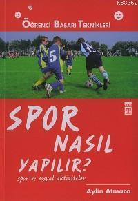 Spor Nasıl Yapılır; Spor ve Sosyal Aktiviteler