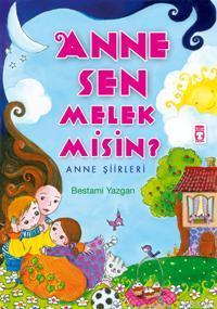 Anne Sen Melek misin?; Anne Şiirleri