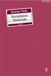 Buradayım Sözümde