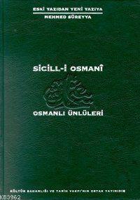 Sicil-i Osmani; Osmanlı Ünlüleri (6 Cilt Takım) - Hafif Hasarlı