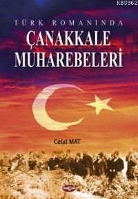 Türk Romanında Çanakkale Muharebeleri