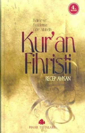 Kur'an Fihristi; Kelime ve Konularına Göre Alfabetik