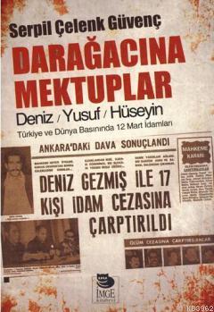 Darağacına Mektuplar - Deniz / Yusuf / Hüseyin