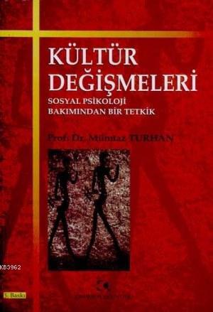 Kültür Değişmeleri; Sosyal Psikoloji Bakımından Bir Tetkik