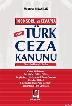 1000 Soru ve Cevapla Yeni Türk Ceza Kanunu