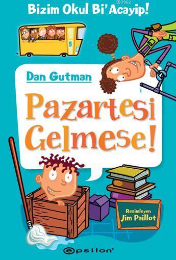 Pazartesi Gelmese!; Bu Okul Bi'Acayip!