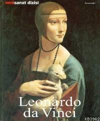 Leonardo Da Vinci - Hayatı ve Eserleri
