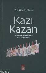 Kazı Kazan; Hiciv ve Mizah Örnekleriyle Pazarlama Dünyası