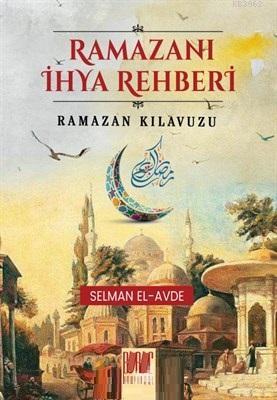 Ramazanı İhya Rehberi Ramazan Kılavuzu