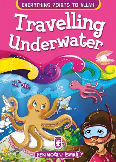 Everything Points to Allah - Travelling Underwater