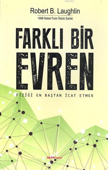 Farklı Bir Evren; Fiziği En Baştan İcat Etmek