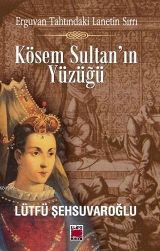 Kösem Sultan'ın Yüzüğü