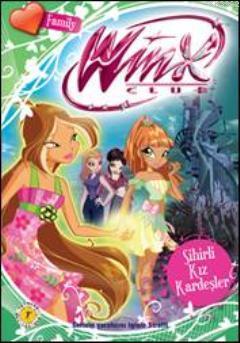 Sihirli Kız Kardeşler; Winx Family Serisi