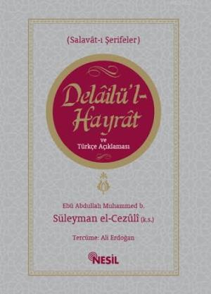Delailü'l Hayrat ve Türkçe Açıklaması; Salavat-ı Şerifeler