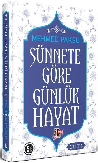 Sünnete Göre Günlük Hayat - Cilt 2