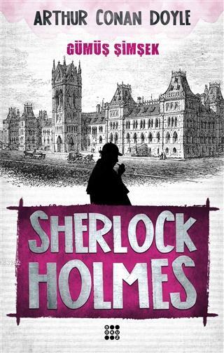 Sherlock Holmes - Gümüş Şimşek