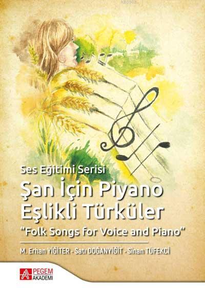 Şan İçin Piyano Eşlikli Türküler