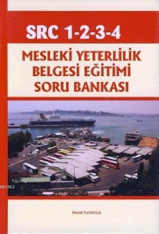 SRC 1 2 3 4 Mesleki Yeterlilik Belgesi Eğitimi Soru Bankası