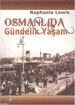 Osmanlı'da Gündelik Yaşam