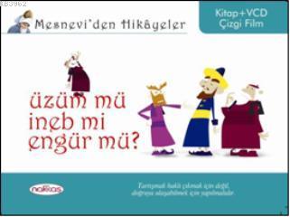 Mesneviden Hikâyeler| Üzüm mü, İneb mi, Engür mü? (Ciltli)