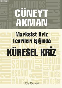 Marksist Kriz Kuramları Işığında Küresel Kriz