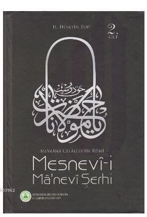 Mesnevi-i Ma'nevi Şerhi 2. Cilt; Mevlana Celaleddin Rumi