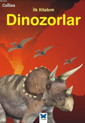 Dinozorlar; İlk Kitabım