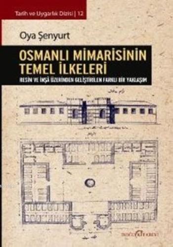 Osmanlı Mimarisinin Temel İlkeleri