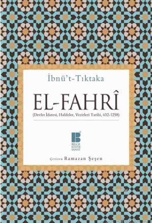 El-Fahri; (Devlet İdaresi, Halifeler, Vezirleri Tarihi) (632-1258)