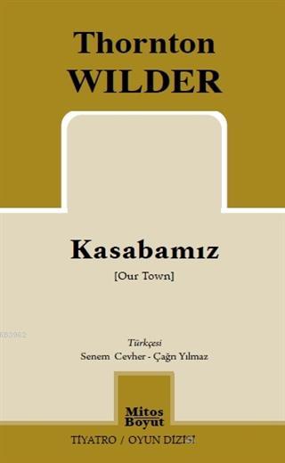 Kasabamız; Our Town