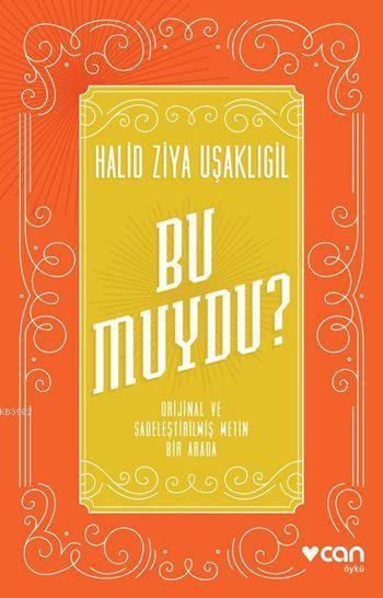 Bu muydu? (Orjinal ve Sadeleştirilmiş Metin Birarada)