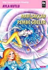 Mavi Saçlar Pembe Gözler