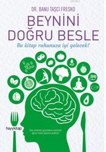 Beynini Doğru Besle