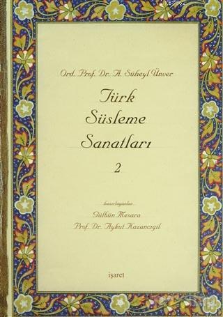 Türk Süsleme Sanatları 2