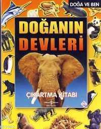 Doğa ve Ben - Doğanın Devleri; Çıkartma Kitabı