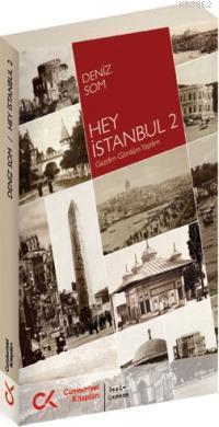 Hey İstanbul 2; Gezdim Gördüm Yazdım
