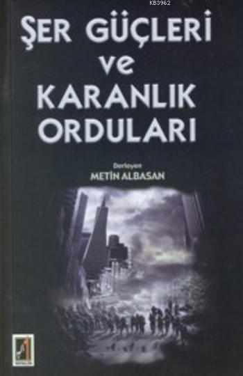 Şer Güçleri ve Karanlık Orduları