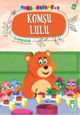 Komşu Lulu - Mini Masallar 4