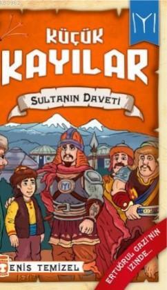 Sultanın Daveti / Küçük Kayılar 2