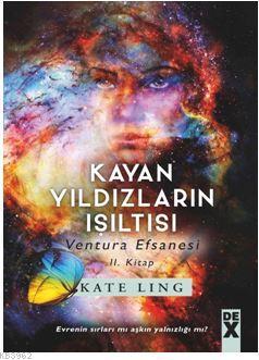 Kayan Yıldızların Işıltısı – Ventura Efsanesi̇ 2. Ki̇tap