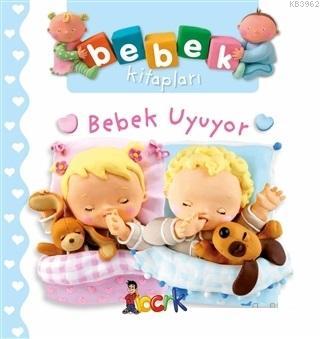 Bebek Uyuyor - Bebek Kitapları