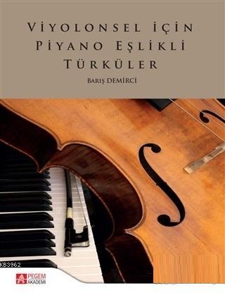 Viyolonsel İçin Piyano Eşlikli Türküler