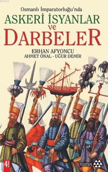 Osmanlı İmparatorluğu'nda Askeri İsyanlar ve Darbeler