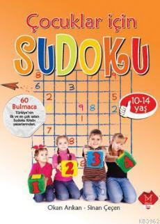 Çocuklar İçin Sudoku : 10-14 Yaş