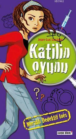 Meraklı Dedektif Ines: Katilin Oyunu