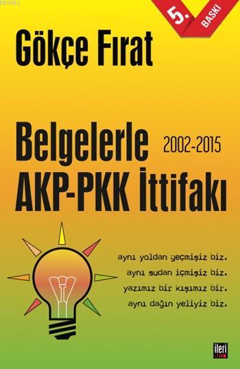Belgelerle AKP - PKK İttifakı (2002-2015)