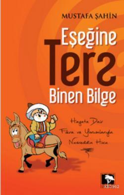 Eşeğine Ters Binen Bilge