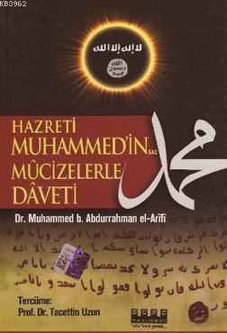 Hz. Muhammed'in (s.a.v.) Mucizelerle Daveti