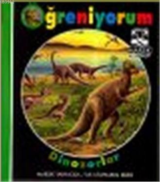 İlk Kitaplarım-Dinozorlar